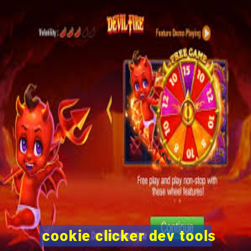 cookie clicker dev tools